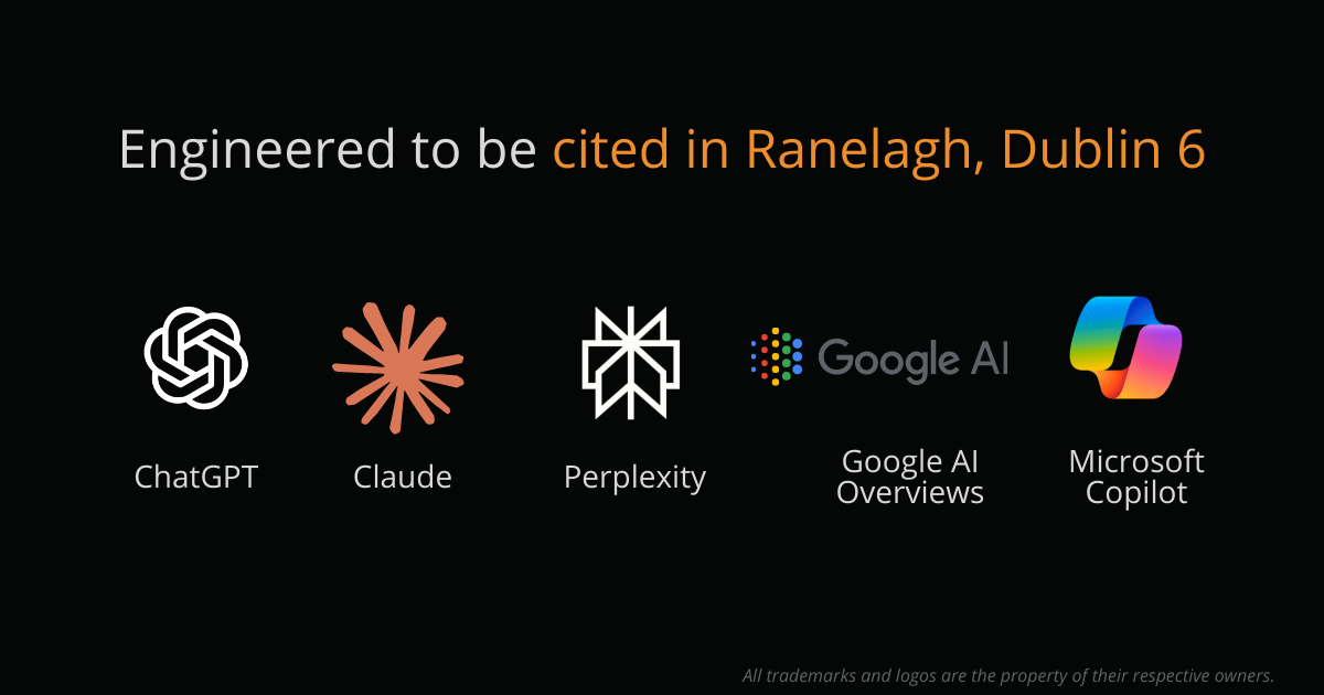 Engineered to be cited in Ranelagh, Dublin 6 — AEO and AI search visibility